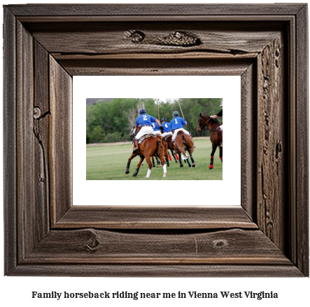 family horseback riding near me in Vienna, West Virginia